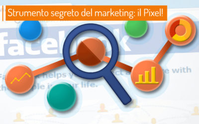 Strumento segreto del marketing: il Pixel!